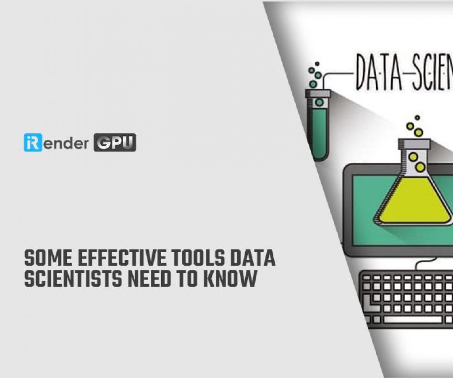 Some effective tools Data Scientists need to know